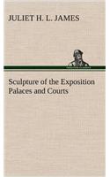 Sculpture of the Exposition Palaces and Courts