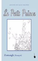 Der Kleine Prinz. Le Petit Prince: Zentangle