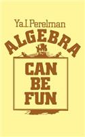 Algebra Can Be Fun