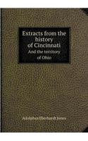 Extracts from the history of Cincinnati And the territory of Ohio