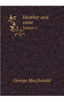 Heather and snow Volume 2: (English)