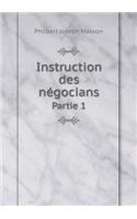 Instruction des négocians Partie 1: (French)