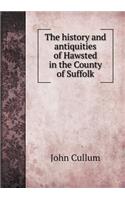 The history and antiquities of Hawsted in the County of Suffolk