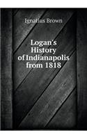 Logan's History of Indianapolis from 1818