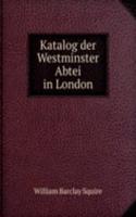 Katalog der Westminster Abtei in London
