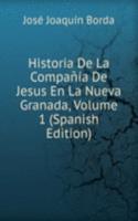 Historia De La Compania De Jesus En La Nueva Granada