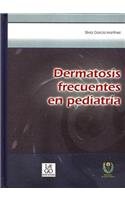 Dermatosis Frecuentes En Pediatria