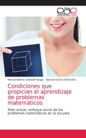 Condiciones que propician el aprendizaje de problemas matemáticos