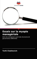 Essais sur la myopie managériale