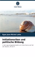 Initiationsriten und politische Bildung