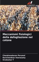 Meccanismi fisiologici della defogliazione nel cotone