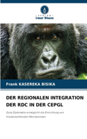 Der Regionalen Integration Der Rdc in Der Cepgl