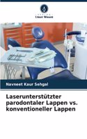 Laserunterstützter parodontaler Lappen vs. konventioneller Lappen