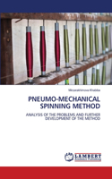 Pneumo-Mechanical Spinning Method
