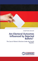 Are Electoral Outcomes Influenced by Rejected Ballots?