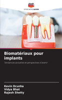 Biomatériaux pour implants