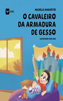 O cavaleiro da armadura de gesso