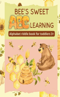 Bee's sweet ABC learning - Alphabet riddle book for toddlers 3+