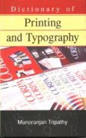 Dictionary Of Printing And Typography