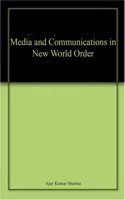 Media and Communications in New World Order