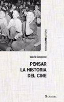 Pensar la historia del cine/ Thinking in Film History