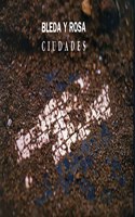 Y.Rosa Bleda: Ciudades