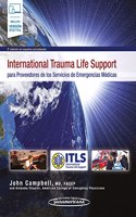 International Trauma Life Support para Proveedores de los Servicios de Emergencias Medicas