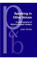 Speaking in Other Voices