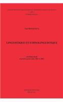 Linguistique Et Ethnolinguistique. Anthologie d'Articles Parus Entre 1961 Et 2003