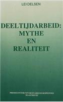 Deeltijdarbeid: Mythe & Real.