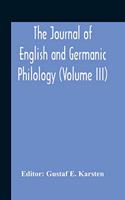 Journal Of English And Germanic Philology (Volume Iii)