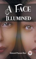 Face Illumined