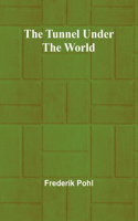 Tunnel Under the World