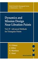 Dynamics and Mission Design Near Libration Points, Vol IV: Advanced Methods for Triangular Points