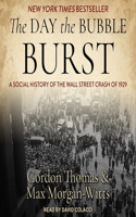 Day the Bubble Burst Lib/E: A Social History of the Wall Street Crash of 1929