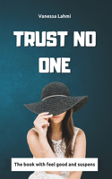 Trust No One
