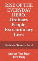 Rise of the Everyday Hero