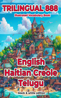 Trilingual 888 English Haitian Creole Telugu Illustrated Vocabulary Book