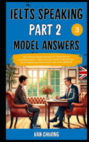 Ielts Speaking Part 2 Model Answers