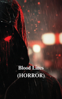 Blood Lines (HORROR)