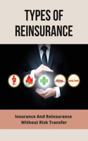 Types Of Reinsurance: Insurance And Reinsurance Without Risk Transfer: Benefits Of Reinsurance In Maritime Trade