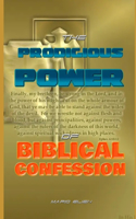 The Prodigious Power of the Biblical Confession