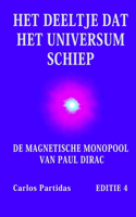 Het Deeltje DAT Het Universum Schiep