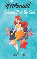 Mermaid Coloring Book For Girls Ages 6-12