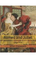 Romeo and Juliet: Large Print