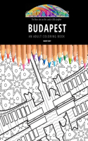 Budapest: AN ADULT COLORING BOOK: An Awesome Coloring Book For Adults