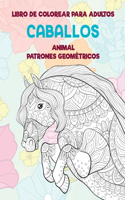 Libro de colorear para adultos - Patrones geométricos - Animal - Caballos