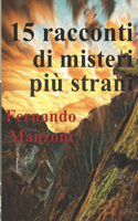 15 racconti di Misteri più STRANI