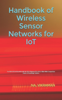 Handbook of Wireless Sensor Networks for IoT