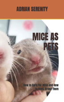 MICE AS PETS